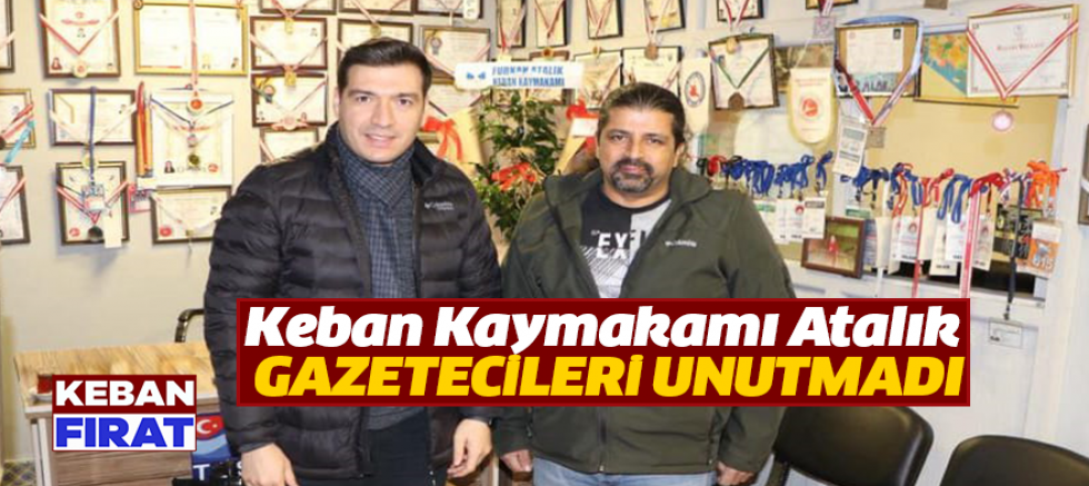 Keban Kaymakamı Atalık gazetecileri unutmadı