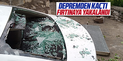Depremden kaçtı fırtınaya yakalandı
