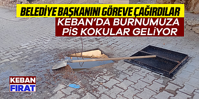 Keban’da burnumuza pis kokular geliyor